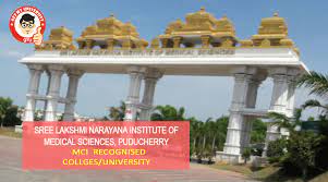 SRI LAKSHMI NARAYANA INSTITUTE OF MEDICAL SCIENCE MEDICAL COLLEGE & HOSPITAL